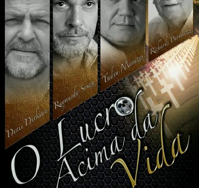 Filme “O LUCRO ACIMA DA VIDA”, dirigido por Nic Nilson, será lançado em Junho
