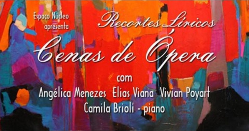 PROJETO “RECORTES LÍRICOS” Apresenta Cenas de Óperas, Dia 23 no ESPAÇO NÚCLEO, No Ipiranga